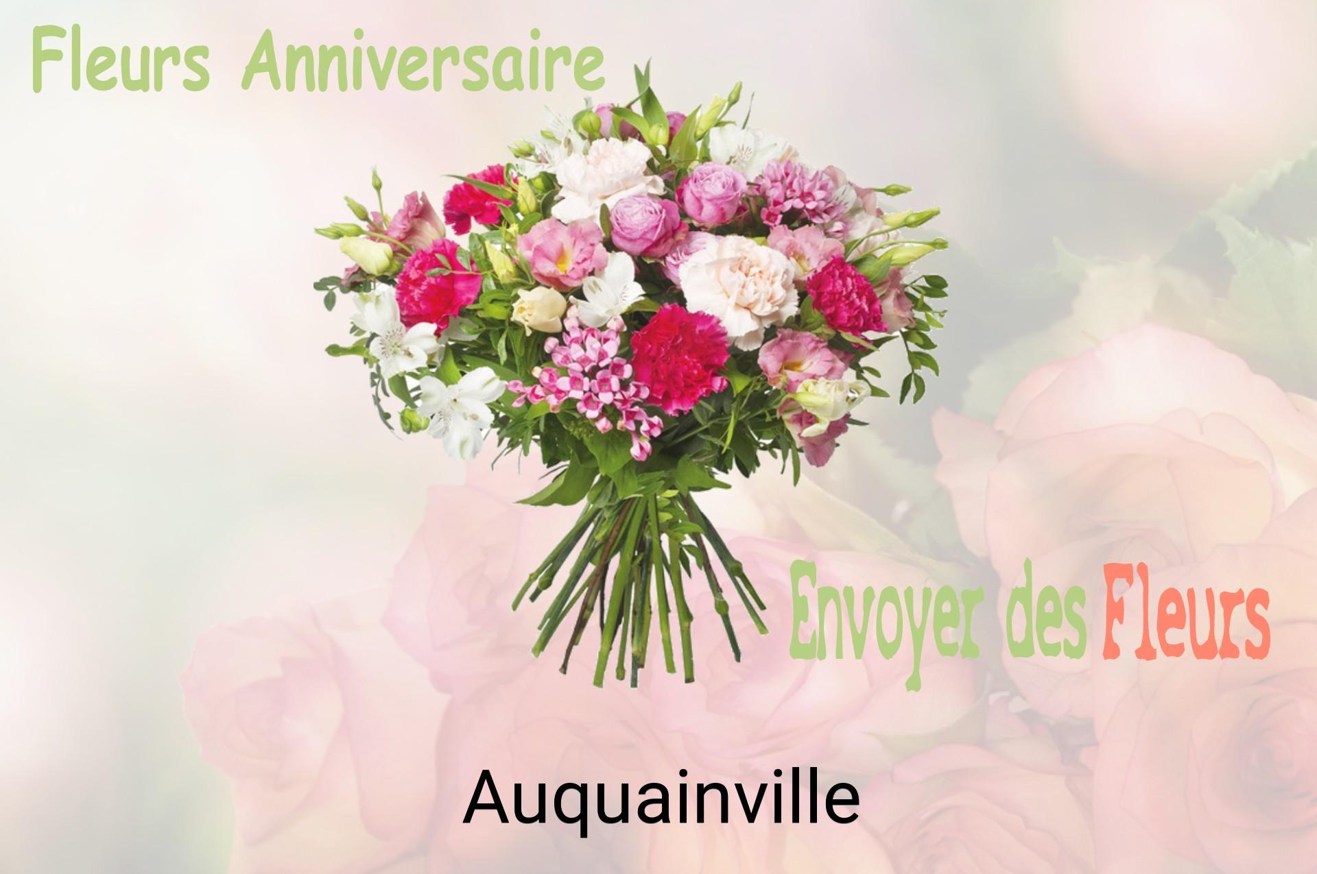 Bouquet de fleurs d’anniversaire livré à Auquainville